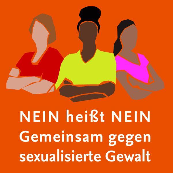 NEIN heißt NEIN - Gemeinsam gegen sexualisierte Gewalt