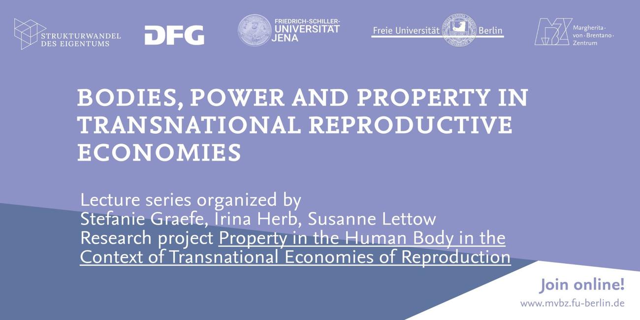 Bodies, Power and Property in Transnational Reproductive Economies
