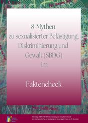 8 gängige Mythen zu sexualisierter Belästigung Diskriminierung und Gewalt (SBDG)